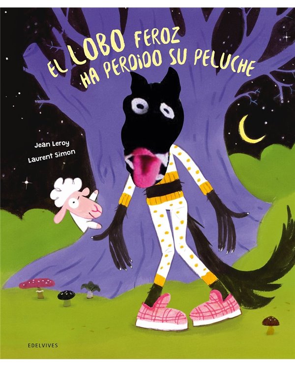 Portada de EL LOBO FEROZ HA PERDIDO SU PELUCHE de LEROY  JEAN, EDELVIVES, ISBN 9788414065310