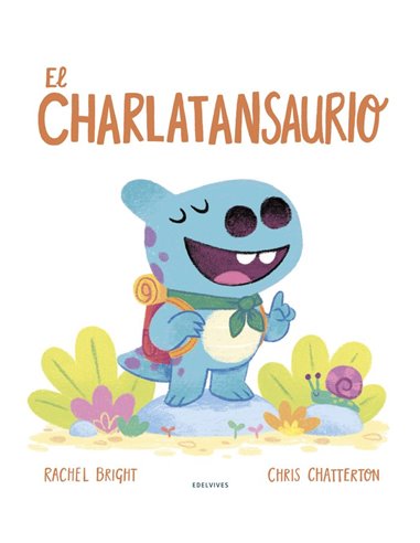 Portada de EL CHARLATANSAURIO de BRIGHT  RACHEL, EDELVIVES, ISBN 9788414061527
