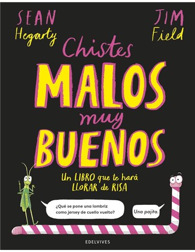 Portada de CHISTES MALOS MUY BUENOS de HEGARTY  SEAN, EDELVIVES, ISBN 9788414061541