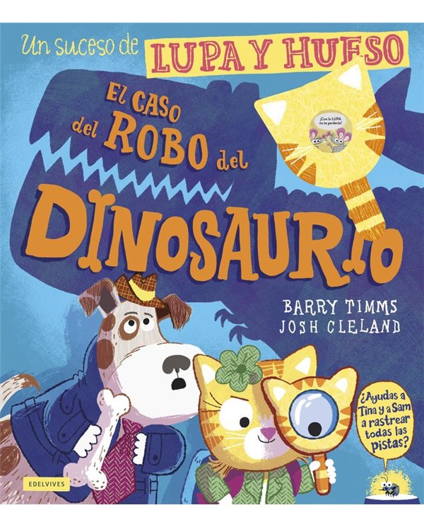 Portada de EL CASO DEL ROBO DEL DINOSAURIO de TIMMS  BARRY, EDELVIVES, ISBN 9788414061602