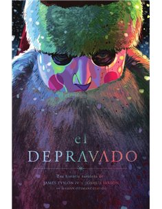 Portada de EL DEPRAVADO EDICION DE LUJO de JAMES TYNION IV, NORMA, ISBN 9788467986198