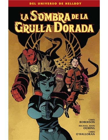 Portada de LA SOMBRA DE LA GRULLA DORADA de MIKE MIGNOLA, NORMA, ISBN 9788467982671