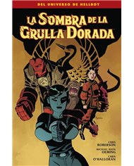 Portada de LA SOMBRA DE LA GRULLA DORADA de MIKE MIGNOLA, NORMA, ISBN 9788467982671