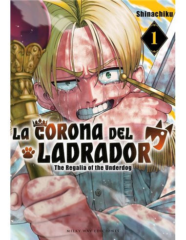 Portada de LA CORONA DEL LADRADOR 1 de SHINACHIKU, MILKY WAY, ISBN 9791388495199
