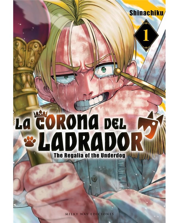 Portada de LA CORONA DEL LADRADOR 1 de SHINACHIKU, MILKY WAY, ISBN 9791388495199