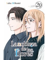 Portada de LA NOBLEZA DE LAS FLORES 20 de MIKAMI,SAKA, MILKY WAY, ISBN 9791388495175