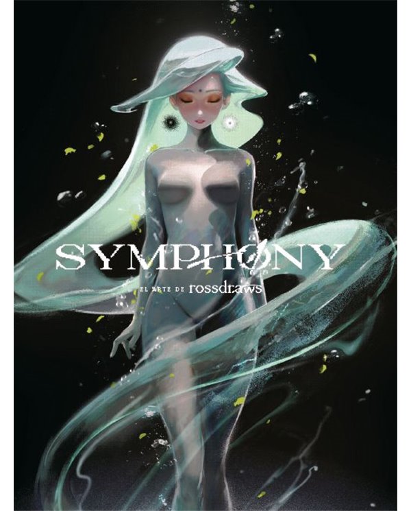 Portada de SYMPHONY. EL ARTE DE ROSSDRAWS (TAPA DURA) de ROSS TRAN, ARTCOMBO, ISBN 9788426742834