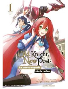 Portada de OLD KNIGHT, NEW POST: LA NUEVA ESPADA DE LA REINA VOL.01 de AKEMI MIKOTO, EDICIONES BABYLON, ISBN 9791387593391