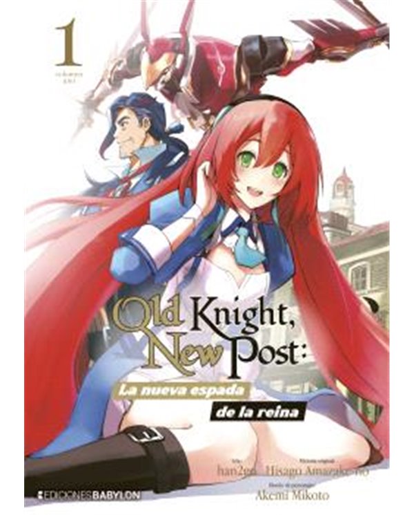 Portada de OLD KNIGHT, NEW POST: LA NUEVA ESPADA DE LA REINA VOL.01 de AKEMI MIKOTO, EDICIONES BABYLON, ISBN 9791387593391