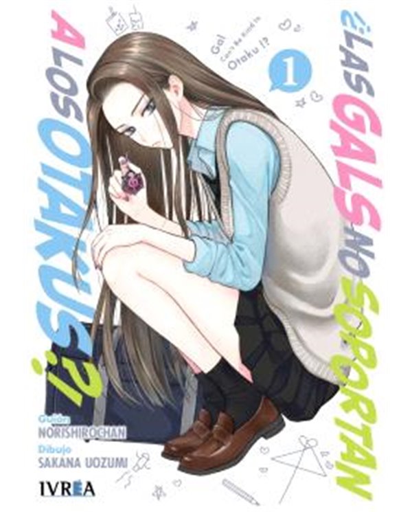 Portada de ¿LAS GALS NO SOPORTAN A LOS OTAKUS? VOL.01 de NORISHIRO CHAN, IVREA, ISBN 9791388487910