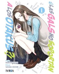 Portada de ¿LAS GALS NO SOPORTAN A LOS OTAKUS? VOL.01 de NORISHIRO CHAN, IVREA, ISBN 9791388487910