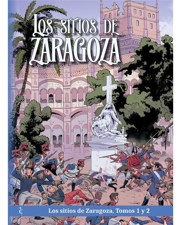 Portada de PACK LOS SITIOS DE ZARAGOZA de COLOMA DANIEL/CORROTO ROBERTO, CASCABORRA EDICIONES, ISBN 9791399295238