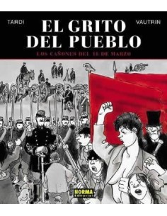 EL GRITO DEL PUEBLO 3. Las horas sangrientas (Tardi y Vautrin)
