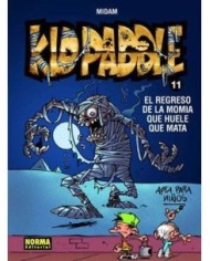 KID PADDLE 11 EL REGRESO DE LA MOMIA QUE HUELE QUE MATA 97884679037...