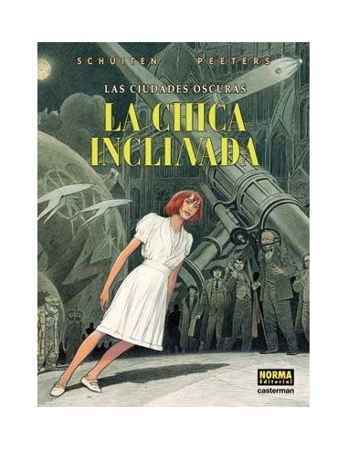 LAS CIUDADES OSCURAS 6. La chica inclinada (Schuiten y Peeters)   (...
