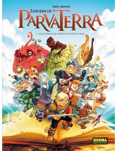LEYENDAS DE PARVA TERRA 1. Alli donde los niños no se aventuran (Ra...