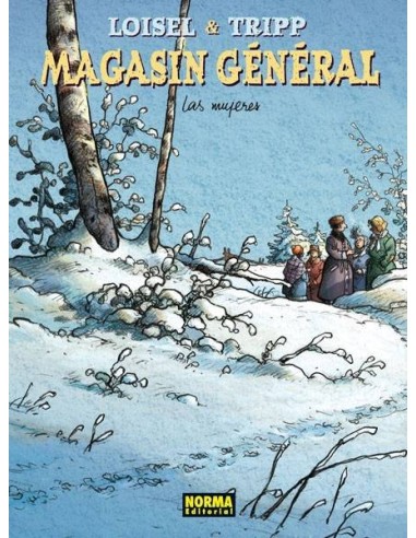 MAGASIN GENERAL 8. Las mujeres (Jean-Louis Tripp y Regis Loisel) 97...