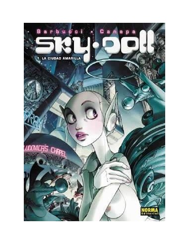 SKY DOLL 1. La ciudad amarilla (Barbucci y Canepa)    9788484316220...