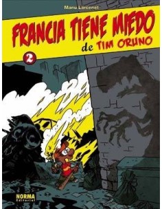 TIM ORUNO 2 FRANCIA TIENE MIEDO DE TIM ORUNO 9788498474725 NORMA ED...