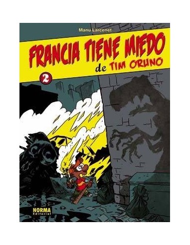TIM ORUNO 2 FRANCIA TIENE MIEDO DE TIM ORUNO 9788498474725 NORMA ED...