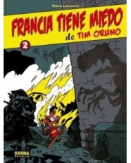 TIM ORUNO 2 FRANCIA TIENE MIEDO DE TIM ORUNO 9788498474725 NORMA ED...