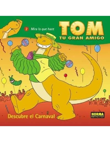 TOM TU GRAN AMIGO DESCUBRE EL CARNAVAL