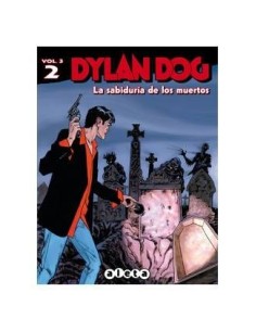 DYLAN DOG VOL. 3 02: LA SABIDURIA DE LOS MUERTOS 9788415225812  15,...