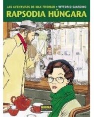 LAS AVENTURAS DE MAX FRIDMAN 1. Rapsodia hungara (Vittorio Giardino)