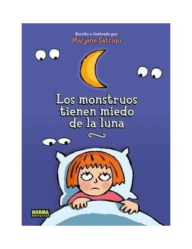LOS MONSTRUOS TIENEN MIEDO DE LA LUNA (Marjane Satrapi)    (NUMERO ...