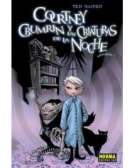 COURTNEY CRUMRIN 1. Las criaturas de la noche (Ted Naifeh) 97884984...