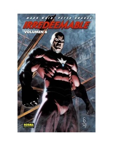 IRREDEEMABLE 6 (Mark Waid y Peter Krause) 9788467909500 NORMA EDITO...