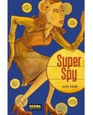 SUPER SPY (Matt Kindt)   (NUMERO UNICO) 9788479042578 NORMA EDITORI...