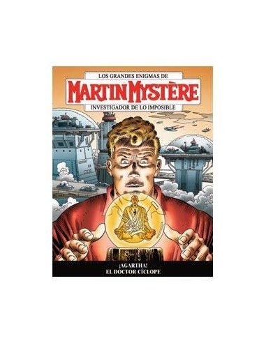 MARTIN MYSTERE VOL 3 01: ¡AGARTHA! - EL DOCTOR CICLOPE 978841607409...