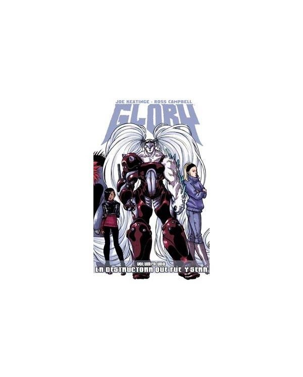 GLORY 01. LA DESTRUCTORA QUE FUE Y SERA 9788415225416 DOLMEN EDICIO...