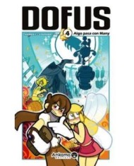 DOFUS 4. Algo pasa con Many (Tot, Ancestral Z y Crounchann) 9782916...