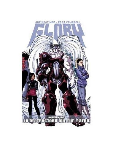 GLORY 01. LA DESTRUCTORA QUE FUE Y SERA 9788415225416 DOLMEN EDICIO...