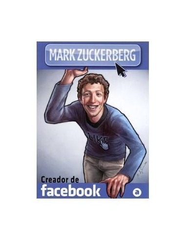 MARK ZUCKERBERG: CREADOR DE FACEBOOK