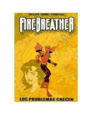 FIREBREATHER: LOS PROBLEMAS CRECEN 9788415225270  15,34 €