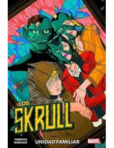 LOS SKRULL: UNIDAD FAMILIAR LOS SKRULL: UNIDAD FAMILIAR