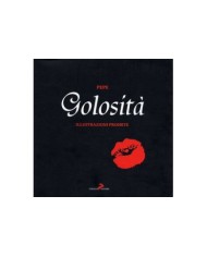 GOLOSITA. Illustrazioni proibite (Pepe) (*)       