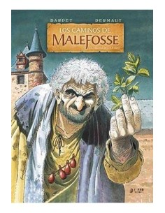 LOS CAMINOS DE MALEFOSSE 02. LA HIERBA DEL OLVIDO