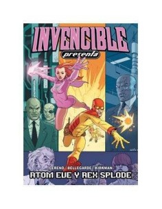 INVENCIBLE PRESENTA 01. ATOM EVE Y REX SPLODE