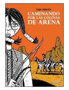 CAMINANDO POR LAS COLINAS DE ARENA