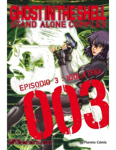 GHOST IN THE SHELL STAND ALONE COMPLEX Nº 03/05 GHOST IN THE SHELL STAND ALONE COMPLEX Nº 03/05