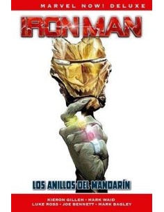 IRON MAN DE KIERON GILLEN 03: LOS ANILLOS DEL MANDARIN  (MARVEL NOW! DELUXE) IRON MAN DE KIERON GILLEN 03: LOS ANILLOS DEL MANDARIN  (MARVEL NOW! DELUXE)