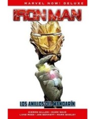 IRON MAN DE KIERON GILLEN 03: LOS ANILLOS DEL MANDARIN  (MARVEL NOW! DELUXE)