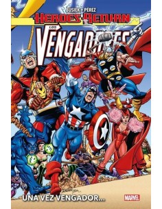 LOS VENGADORES 01. UNA VEZ VENGADOR LOS VENGADORES 01. UNA VEZ VENGADOR