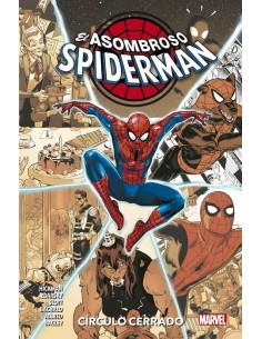 EL ASOMBROSO SPIDERMAN: CIRCULO CERRADO EL ASOMBROSO SPIDERMAN: CIRCULO CERRADO