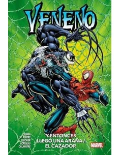 VENENO. Y ENTONCES LLEGO UNA ARAÑA/ LA PRESA VENENO. Y ENTONCES LLEGO UNA ARAÑA/ LA PRESA