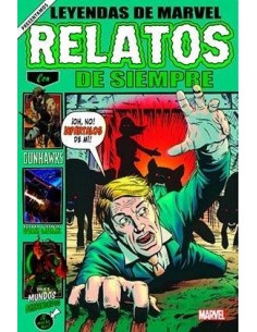 LEYENDAS DE MARVEL: RELATOS DE SIEMPRE LEYENDAS DE MARVEL: RELATOS DE SIEMPRE
